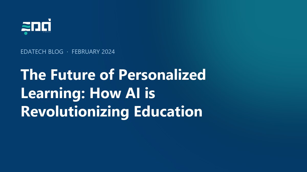 The Future of Personalized Learning: How AI is Revolutionizing Education